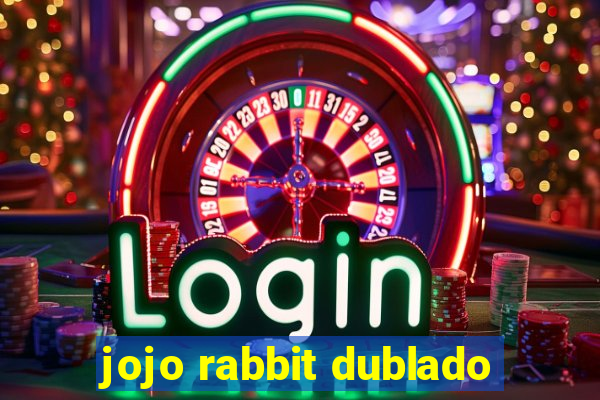 jojo rabbit dublado